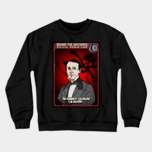 The Dumbest Colonizer In History Crewneck Sweatshirt